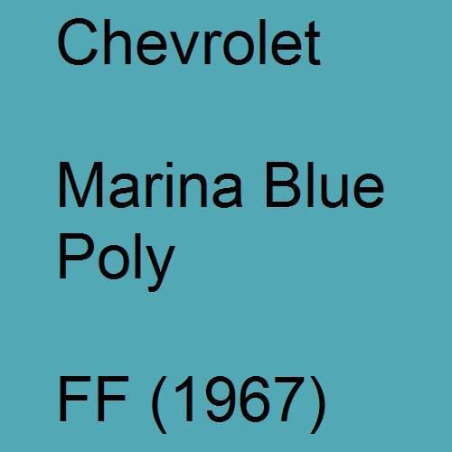 Chevrolet, Marina Blue Poly, FF (1967).